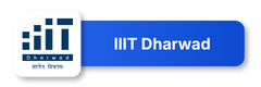 Indian Institute of Information Technology Dharwad (IIIT Dharwad)